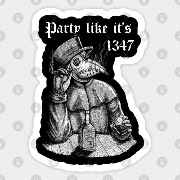 Party like it's 1347 - vintage chill Plague Doctor Sticker by grimsoulart